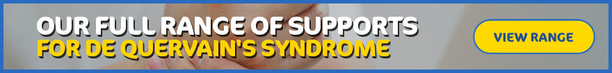 See Our Supports for De Quervains Syndrome